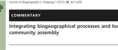 Hortal et al. (2012 J Biogeogr) Integrating biogeographical processes and local community assembly